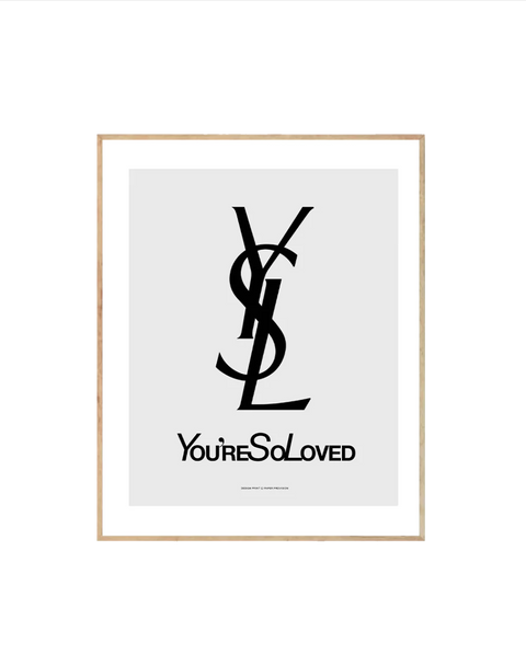 You're So Loved - Hommes Decor